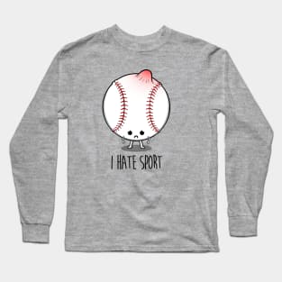 I hate sport Long Sleeve T-Shirt